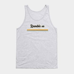 RAMBLE ON Tank Top